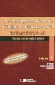 A Nova Etapa da Reforma do Código de Processo Civil - Vol. I