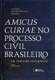 Amicus Curiae No Processo Civil Brasileiro - 3ª ed.
