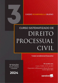 Curso Sistematizado de Direito Processual Civil - Volume 3 - 14ª Edição 2024