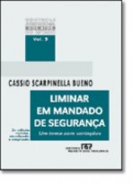 Liminar em mandado de segurança: um tema com variações